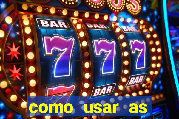 como usar as fichas douradas na bet365